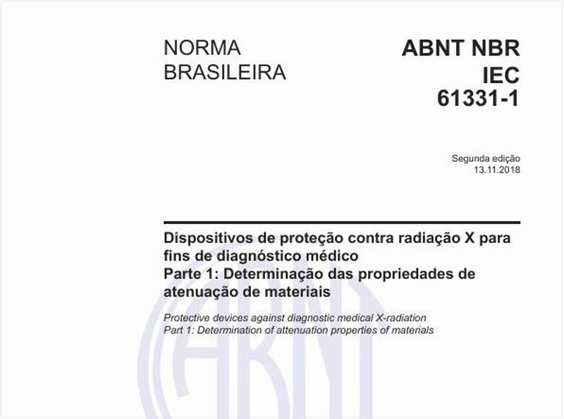 Dispositivos de proteção contra radiação X para fins de diagnóstico médico - Parte 1: Determinação das propriedades de atenuação de materiais