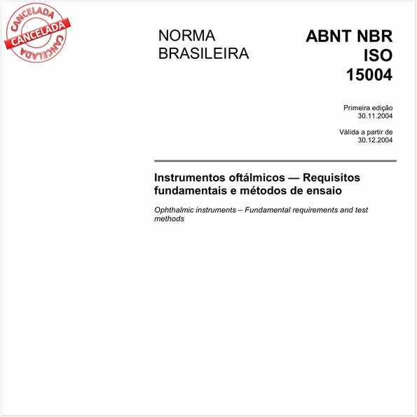 Instrumentos oftálmicos - Requisitos fundamentais e métodos de ensaio