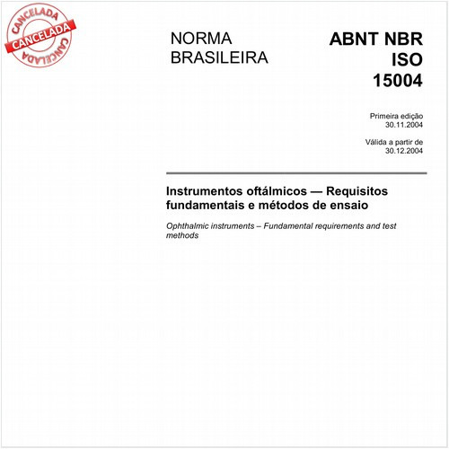 Instrumentos oftálmicos - Requisitos fundamentais e métodos de ensaio
