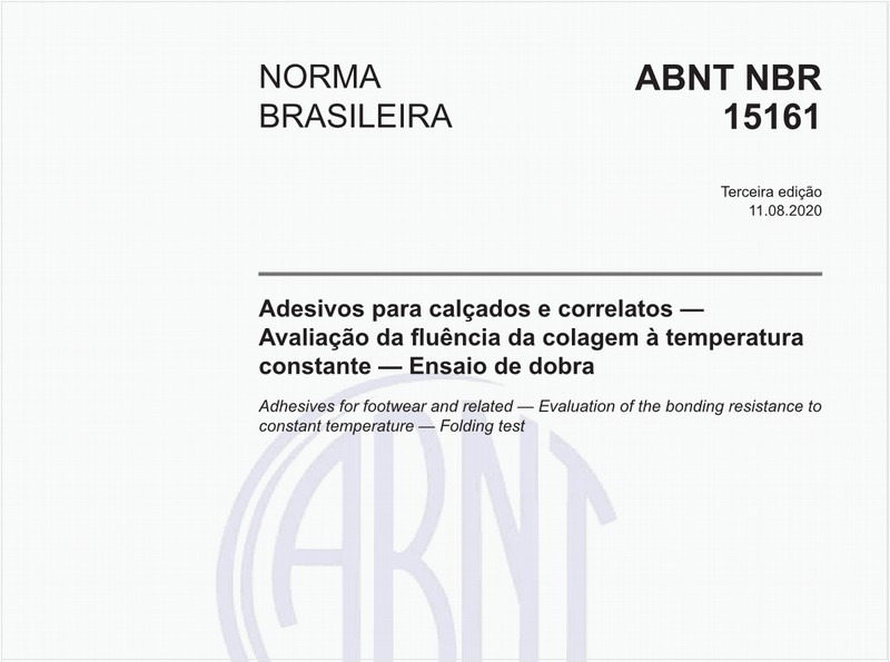 Adesivos para calçados e correlatos — Avaliação da fluência da colagem à temperatura constante — Ensaio de dobra
