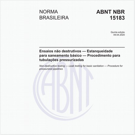 Ensaios não destrutivos — Estanqueidade para saneamento básico — Procedimento para tubulações pressurizadas