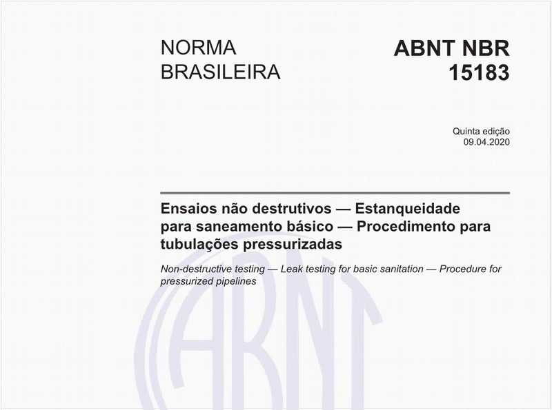 Ensaios não destrutivos — Estanqueidade para saneamento básico — Procedimento para tubulações pressurizadas