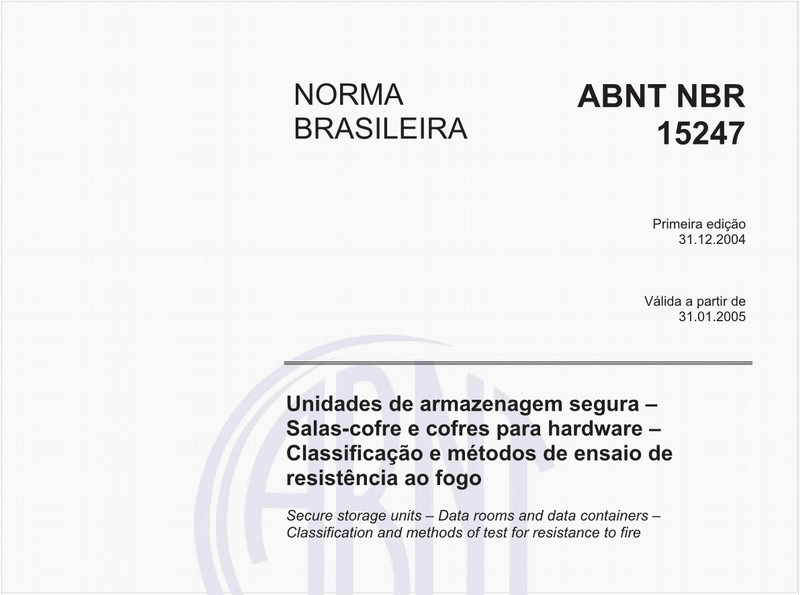 Unidades de armazenagem segura - Salas cofre e cofres para hardware - Classificação e método de ensaio de resistência ao fogo