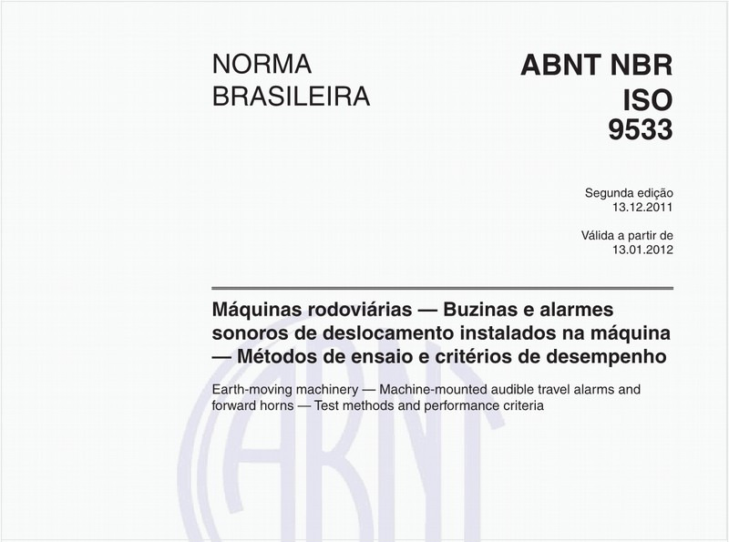 Máquinas rodoviárias - Buzinas e alarmes sonoros de deslocamento instalados na máquina - Métodos de ensaio e critérios de desempenho 