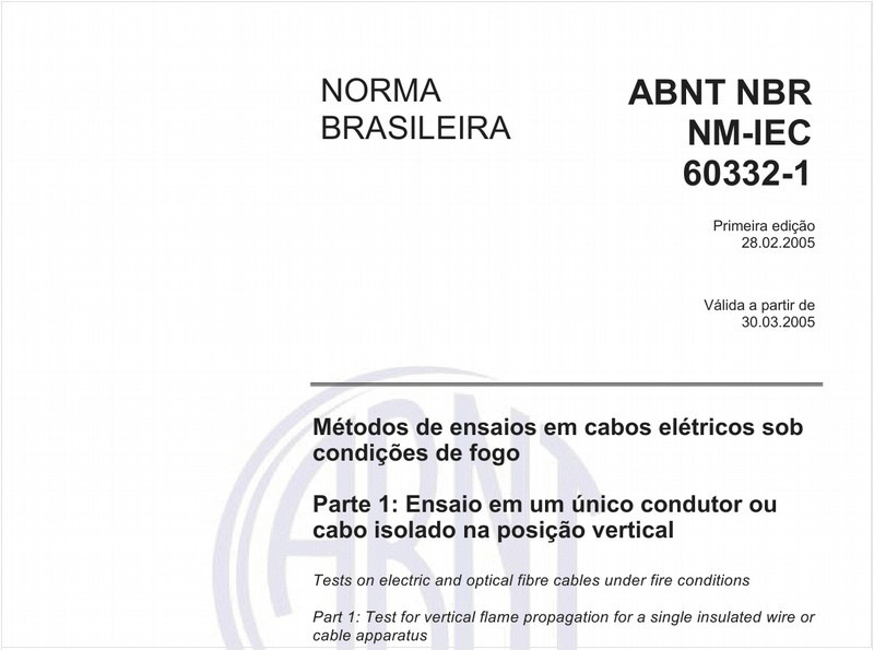 Métodos de ensaios em cabos elétricos sob condições de fogo - Parte 1: Ensaio em um único condutor ou cabo isolado na posição vertical