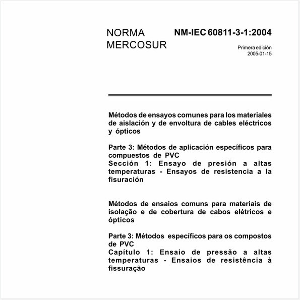 Métodos de ensaios comuns para materiais de isolação e de cobertura de cabos elétricos e ópticos - Parte 3: Métodos específicos para os compostos de PVC - Capítulo 1: Ensaio de pressão a altas temperaturas - Ensaios de resistência à fissuração