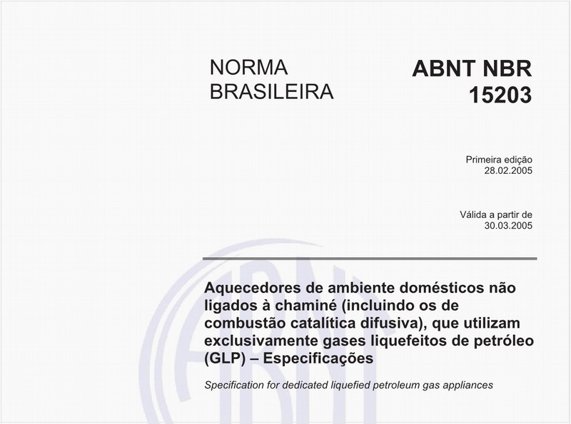 Aquecedores de ambiente domésticos não ligados à chaminé (inluindo os de combustão catalítica difusiva), que utilizam exclusivamente gases liquefeitos de petróleo (GLP) - Especificações