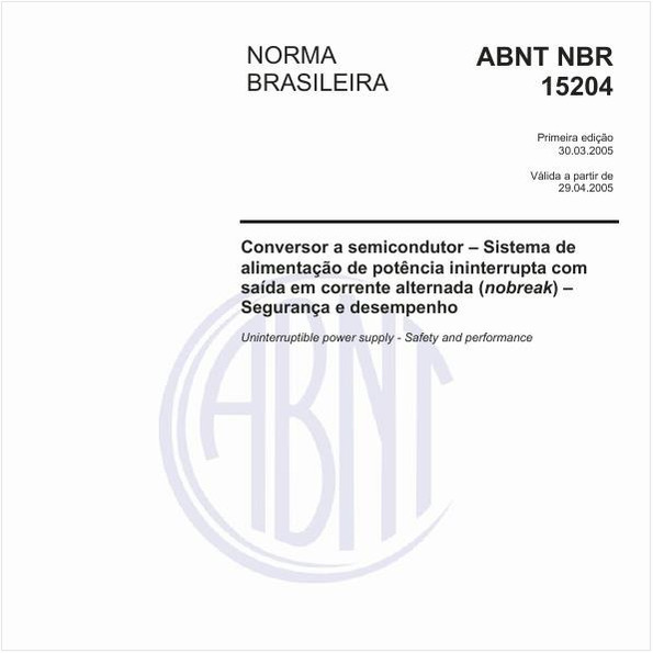Conversor a semicondutor - Sistema de alimentação de potência ininterrupta com saída em corrente alternada (nobreak) - Segurança e desempenho