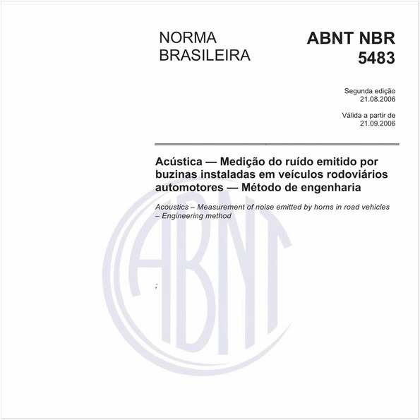 Acústica - Medição do ruído emitido por buzinas instaladas em veículos rodoviários automotores - Método de engenharia