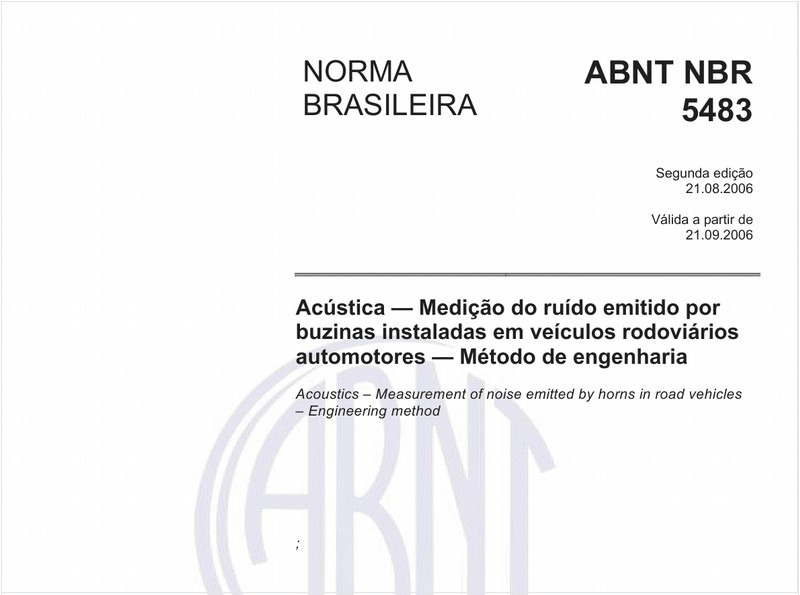 Acústica - Medição do ruído emitido por buzinas instaladas em veículos rodoviários automotores - Método de engenharia