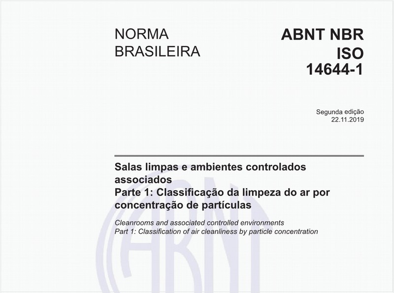 Salas limpas e ambientes controlados associados - Parte 1: Classificação da limpeza do ar por concentração de partículas