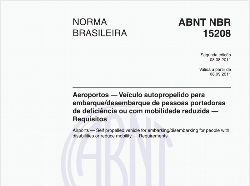 Aeroportos — Veículo autopropelido para embarque/desembarque de pessoas portadoras de deficiência ou com mobilidade reduzida — Requisitos