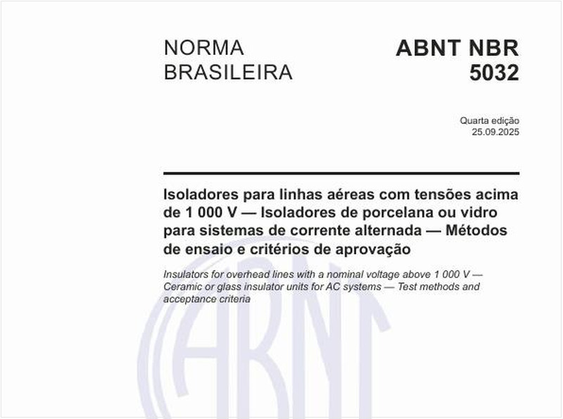 Isoladores para linhas aéreas com tensões acima de 1 000 V — Isoladores de porcelana ou vidro para sistemas de corrente alternada — Métodos de ensaio e critérios de aprovação