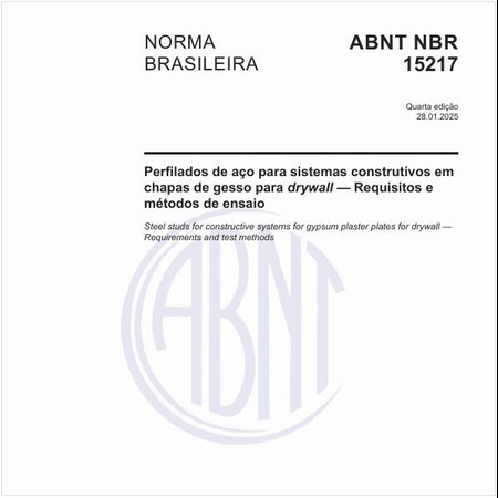 Perfilados de aço para sistemas construtivos em chapas de gesso para drywall - Requisitos e métodos de ensaio