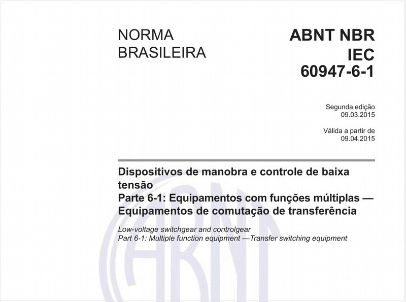 Dispositivos de manobra e controle de baixa tensão - Parte 6-1: Equipamentos com funções múltiplas - Equipamentos de comutação de transferência