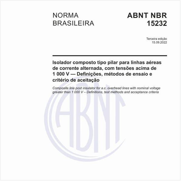 Isolador composto tipo pilar para linhas aéreas de corrente alternada, com tensões acima de 1 000 V - Definições, métodos de ensaio e critério de aceitação