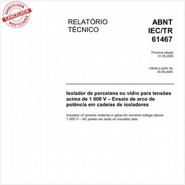 ABNT IEC/TR61467 de 05/2005