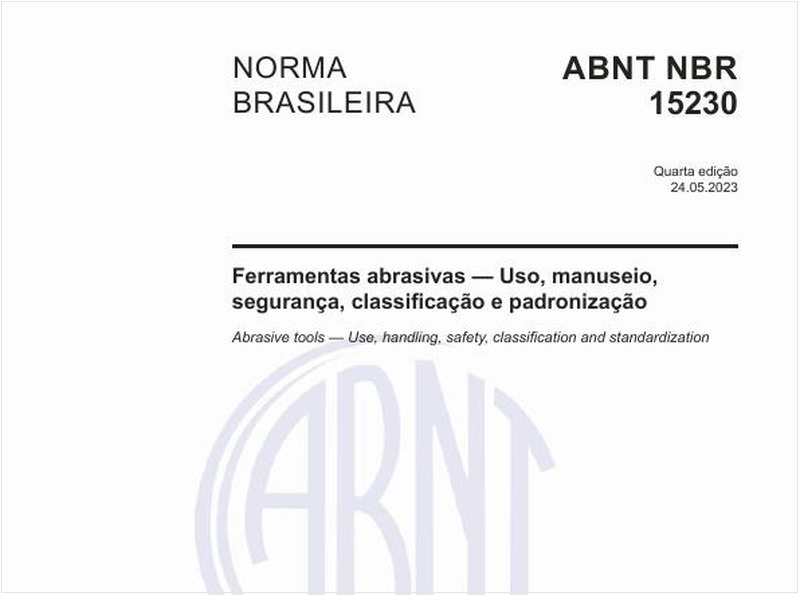 Ferramentas abrasivas — Uso, manuseio, segurança, classificação e padronização