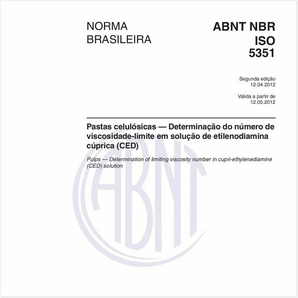 Pastas celulósicas — Determinação do número de viscosidade-limite em solução de etilenodiamina cúprica (CED)