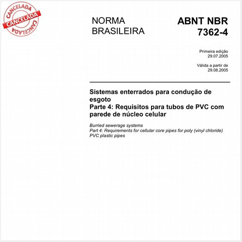 Sistemas enterrados para condução de esgoto - Parte 4: Requisitos para tubos de PVC com parede de núcleo celular