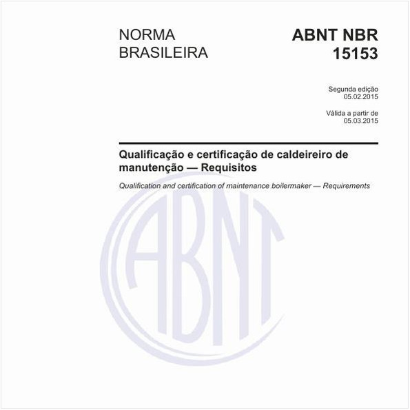 Qualificação e certificação de caldeireiro de manutenção - Requisitos