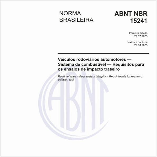 Veículos rodoviários automotores - Sistema de combustível - Requisitos para os ensaios de impacto traseiro