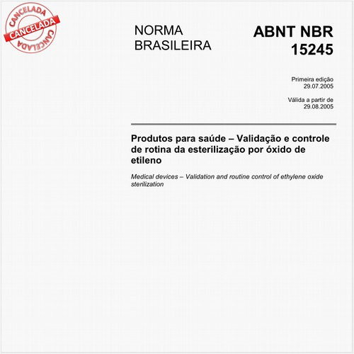 Produtos para saúde - Validação e controle de rotina de esterilização por óxido de etileno