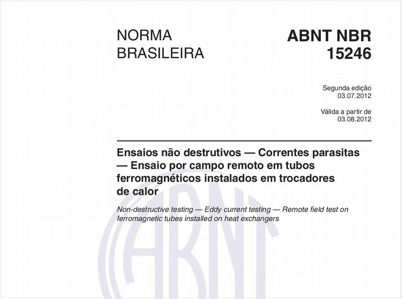 Ensaios não destrutivos — Correntes parasitas — Ensaio por campo remoto em tubos ferromagnéticos instalados em trocadores de calor