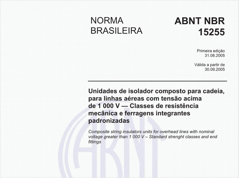 Unidades de isolador composto para cadeia, para linhas aéreas com tensão acima de 1 000 V - Classes de resistência mecânica e ferragens integrantes padronizadas