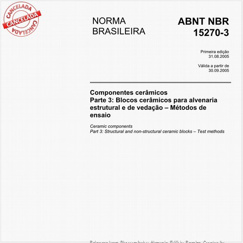 Componentes cerâmicos - Parte 3: Blocos cerâmicos para alvenaria estrutural e de vedação - Método de ensaio