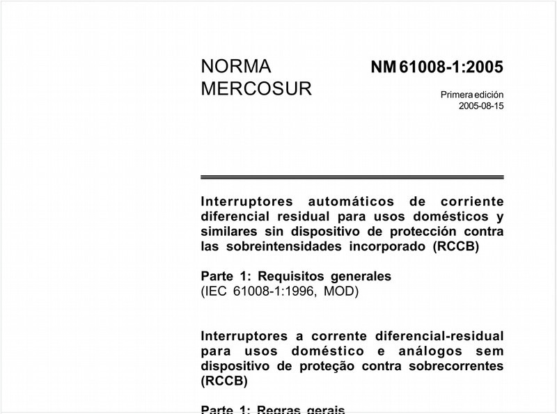 Interruptores a corrente diferencial-residual para usos doméstico e análogos sem dispositivo de proteção contra sobrecorrentes (RCCB) - Parte 1: Regras gerais (IEC 61008-1:1996, MOD)