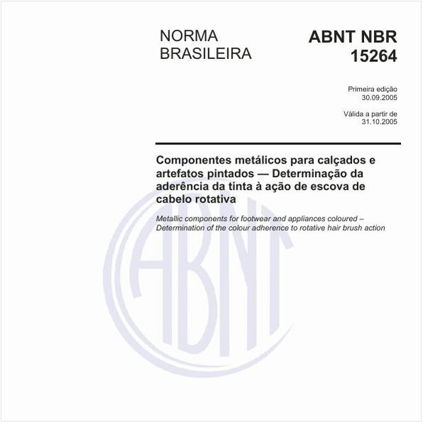 Componentes metálicos para calçados e artefatos pintados - Determinação da aderência da tinta à ação de escova de cabelo rotativa