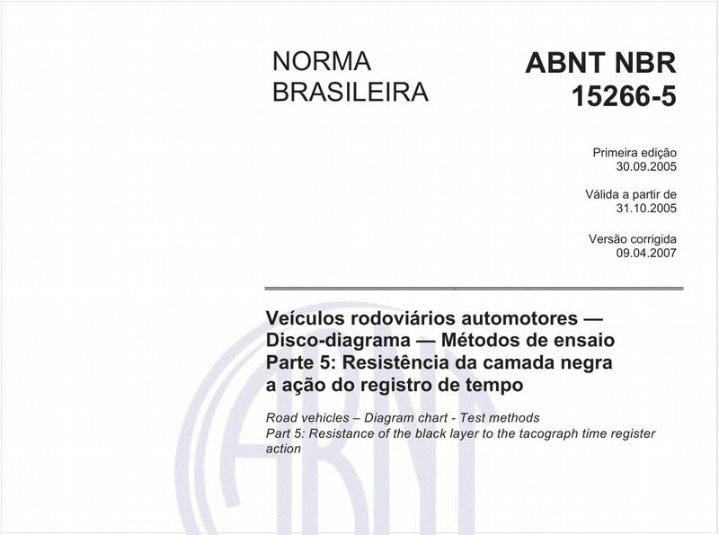 Veículos rodoviários automotores - Disco-diagrama - Métodos de ensaio - Parte 5: Resistência da camada negra a ação do registro de tempo