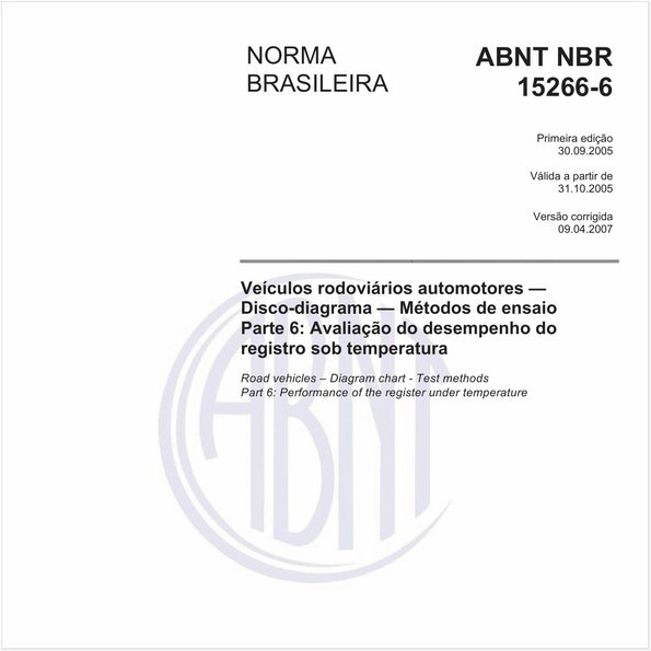 Veículos rodoviários automotores - Disco-diagrama - Método de ensaio - Parte 6: Avaliação do desempenho do registro sob temperatura