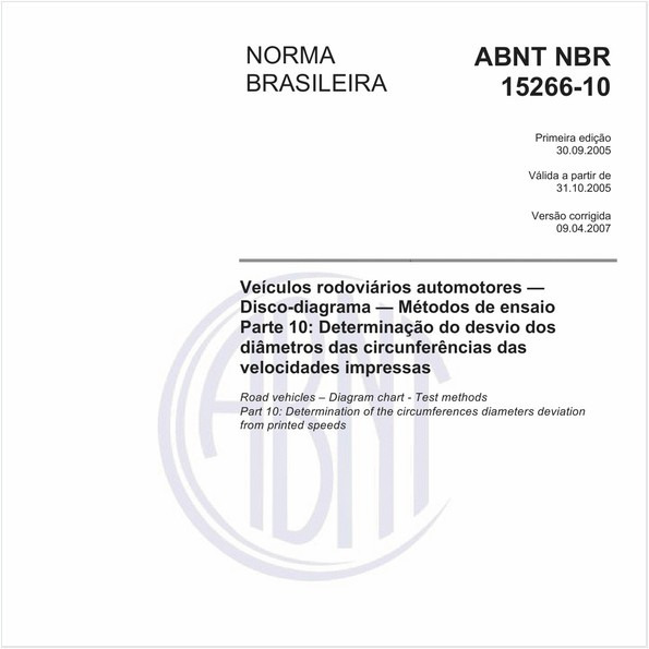 Veículos rodoviários Automotores - Disco-diagrama - Métodos de ensaio - Parte 10: Determinação do desvio dos diâmetros das circunferências das velocidades impressas