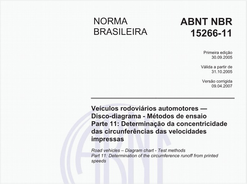 Veículos rodoviários automotores - Disco-diagrama - Métodos de ensaio - Parte 11: Determinação da concentricidade das circunferências das velocidades impressas