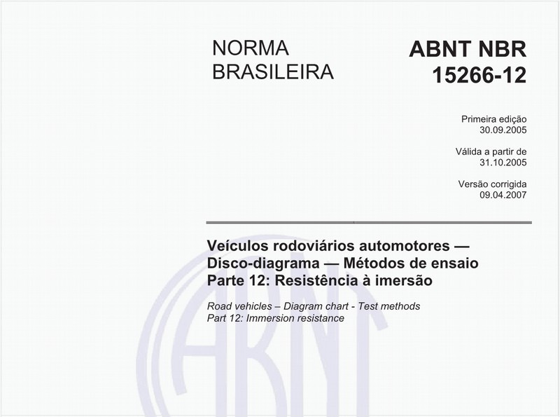 Veículos rodoviários automotores - Disco-diagrama - Métodos de ensaio - Parte 12: Resistência à imersão