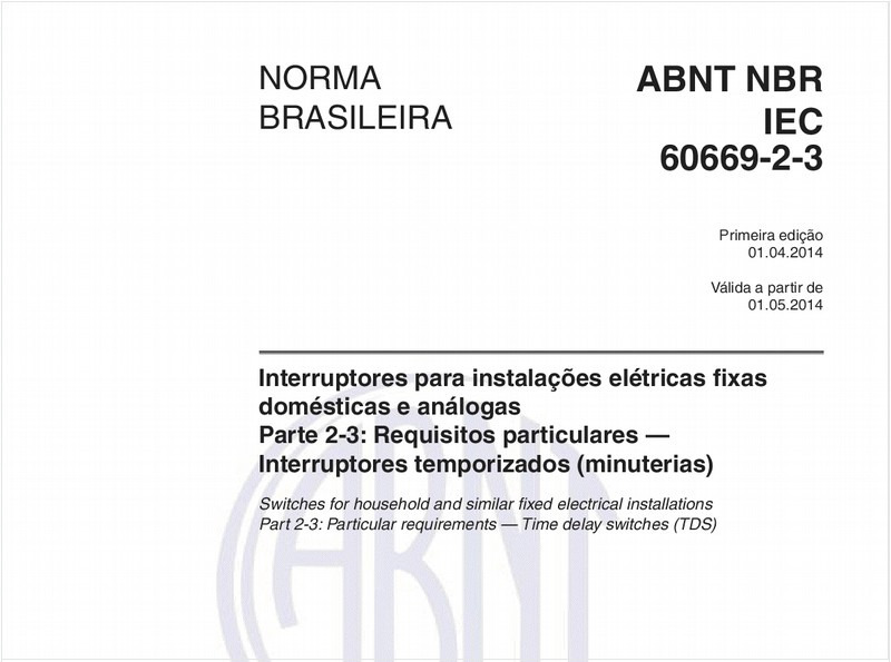 Interruptores para instalações elétricas fixas domésticas e análogas - Parte 2-3: Requisitos particulares — Interruptores temporizados (minuterias)