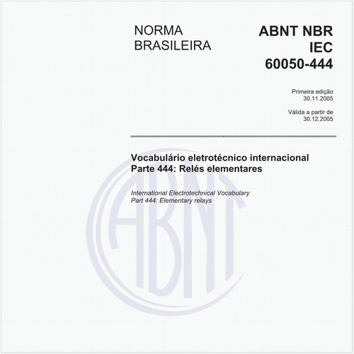 Vocabulário eletrotécnico internacional - Parte 444: Relés elementares