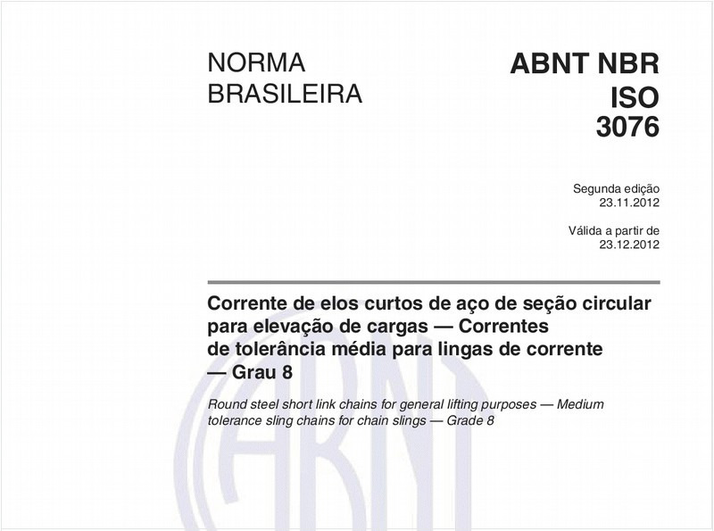 Corrente de elos curtos de aço de seção circular para elevação de cargas — Correntes de tolerância média para lingas de corrente — Grau 8