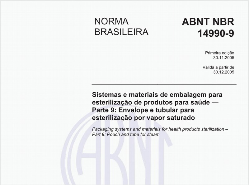 Sistemas e materiais de embalagem para esterilização de produtos para saúde - Parte 9: Envelope e tubular para esterilização por vapor saturado