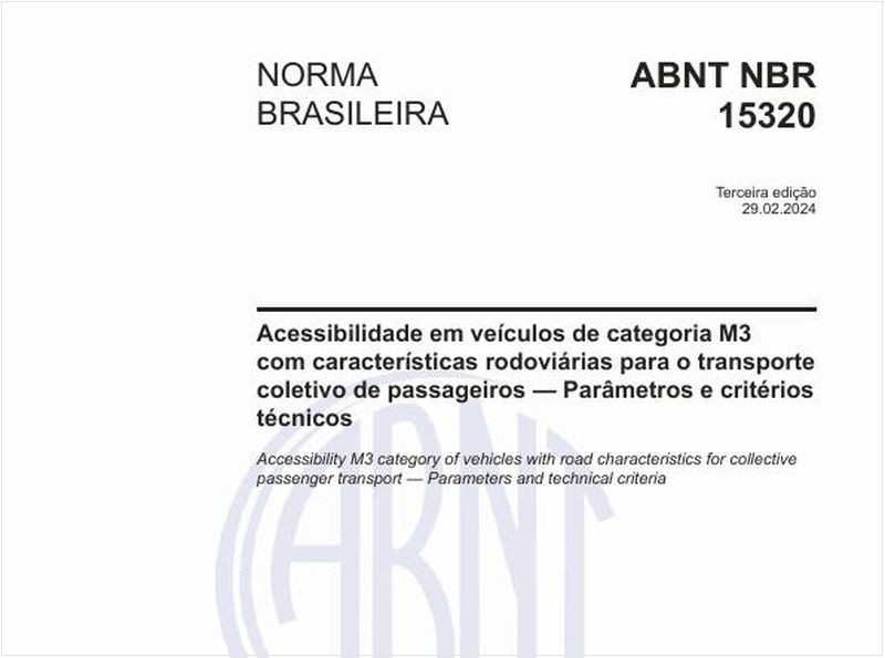 Acessibilidade em veículos de categoria M3 com características rodoviárias para o transporte coletivo de passageiros - Parâmetros e critérios técnicos