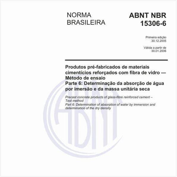 Produtos pré-fabricados de materiais cimentícios reforçados com fibra de vidro - Método de ensaio - Parte 6: Determinação da absorção de água por imersão e da massa unitária seca