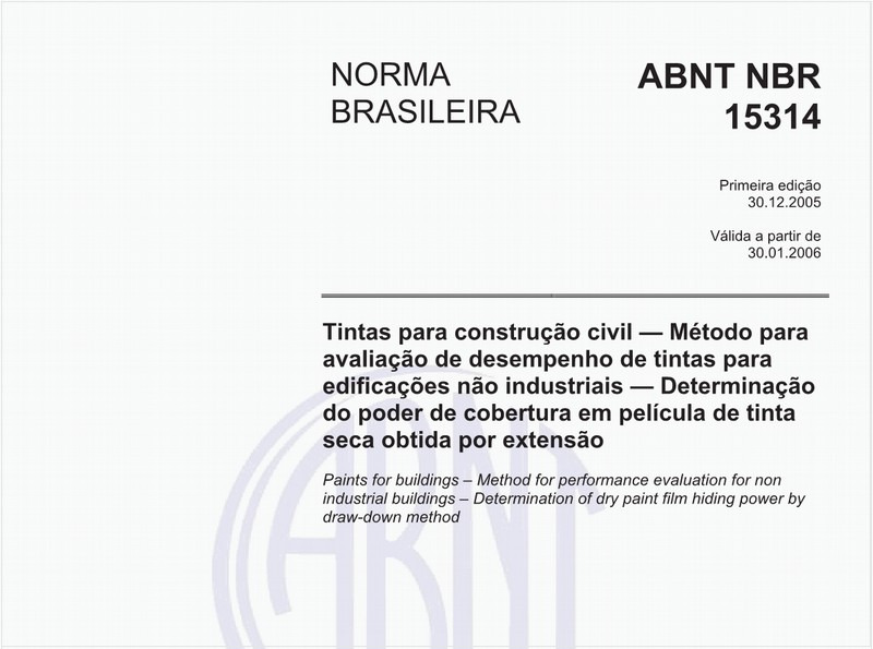 Tintas para construção civil - Método para avaliação de desempenho de tintas para edificações não industriais - Determinação do poder de cobertura em película de tinta seca obtida por extensão