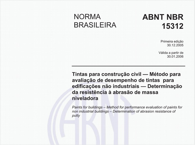 Tintas para construção civil - Método para avaliação de desempenho de tintas para edificações não industriais - Determinação da resistência à abrasão de massa niveladora