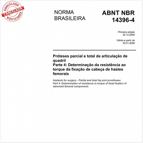 Próteses parcial e total de articulação de quadril - Parte 4: Determinação da resistência ao torque da fixação de cabeça de hastes femorais
