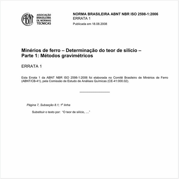 Minérios de ferro - Determinação do teor de silício - Parte 1: Métodos gravimétricos