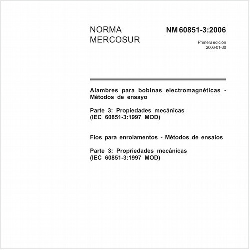 Fios para enrolamentos - Métodos de ensaios - Parte 3: Propriedades mecânicas (IEC 60851-3:1997, MOD)