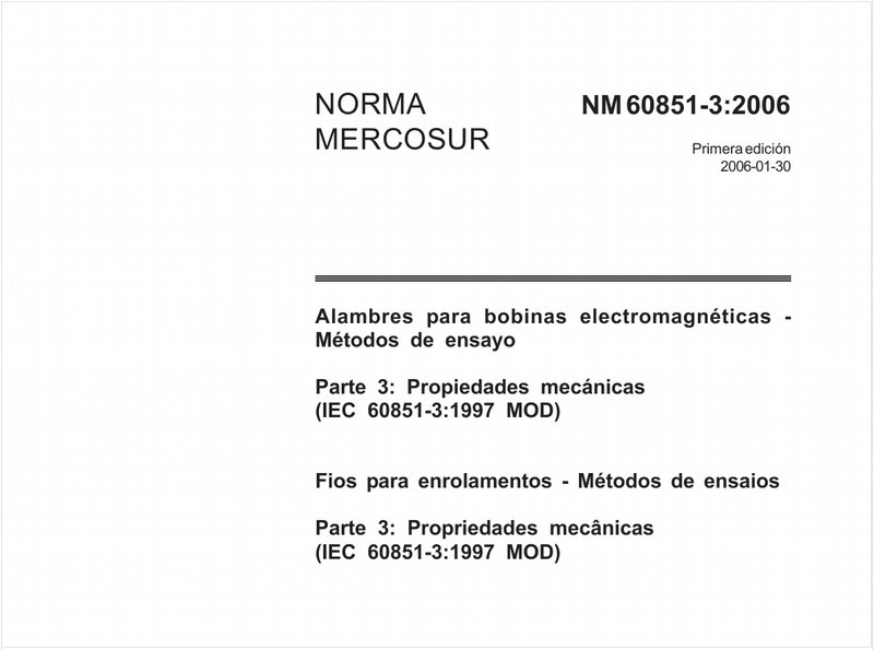 Fios para enrolamentos - Métodos de ensaios - Parte 3: Propriedades mecânicas (IEC 60851-3:1997, MOD)