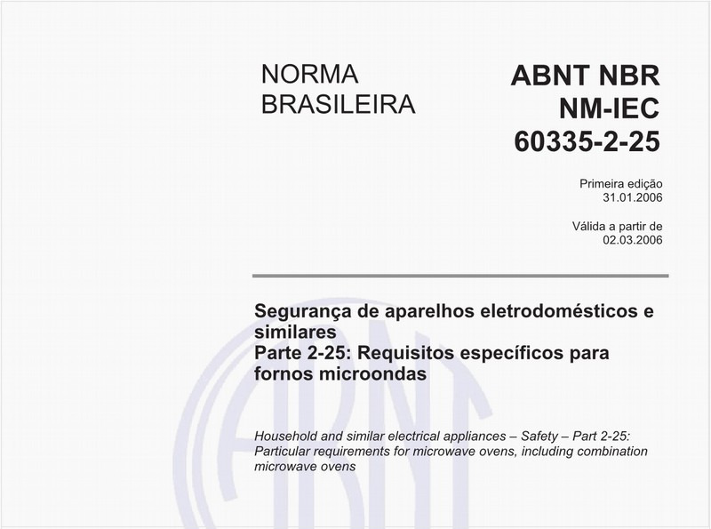Segurança de aparelhos eletrodomésticos e similares - Parte 2-25: Requisitos específicos para fornos microondas